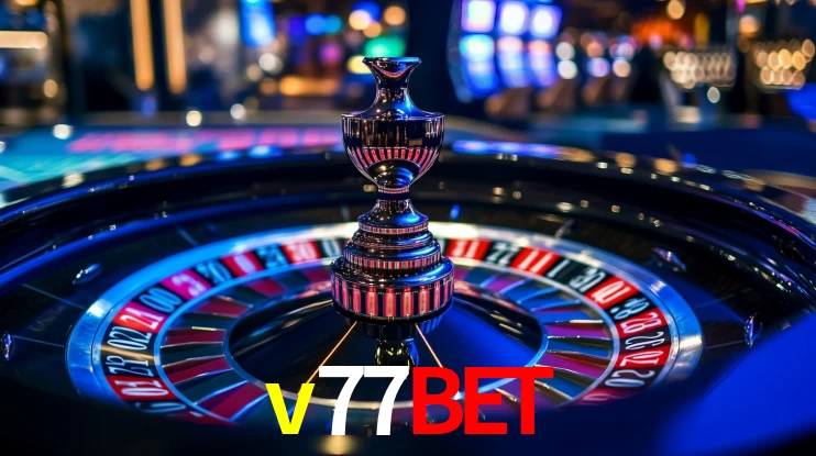 v77bet: Jogos de Caça-Níqueis-Altas Recompensas, Roleta-Velocidade, Blackjack-Desafios Máximos